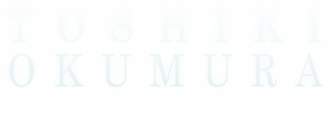 TOSHIKI OKUMURA 奥村俊樹公式サイト